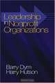Leadership in Nonprofit Organizations: Lessons From the Third Sector, Barry Michael Dym, Harry Hutson 