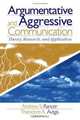 Argumentative and Aggressive Communication: Theory, Research, and Application, Andrew S. Rancer, Theodore A. Avtgis 
