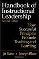 Handbook of Instructional Leadership: How Successful Principals Promote Teaching and Learning, Jo Roberts Blase, Jo Blase, Joe Blase, Joseph Blase 