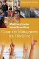 What Every Teacher Should Know About Classroom Management and Discipline (What Every Teacher Should Know About, 6), Donna Walker Tileston 
