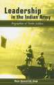 Leadership in the Indian Army : Biographies of Twelve Soldiers, V K Singh 