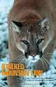 Stalked by a Mountain Lion: Fear, Fact, and the Uncertain Future of Cougars in America, Jo Deurbrouck 
