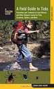 A Field Guide to Ticks: Prevention and Treatment of Lyme Disease and Other Ailments Caused by Ticks, Scorpions, Spiders, and Mites, Susan Carol Hauser 