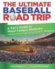 The Ultimate Baseball Road Trip, 2nd: A Fan