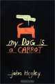 My Dog Is a Carrot, 