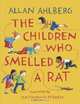 The Children Who Smelled A Rat, Allan Ahlberg 