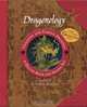 Dragonology Tracking and Taming Dragons Volume 1: A Deluxe Book and Model Set: European Dragon (Ologies), Ernest Dr Drake 