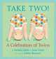 Take Two!: A Celebration of Twins, J. Patrick Lewis, Jane Yolen 
