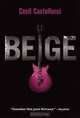 Beige, Cecil Castellucci 