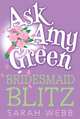 Ask Amy Green: Bridesmaid Blitz, Sarah Webb 