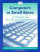 Computers in Small Bytes: A Workbook for Healthcare Professionals, Irene Makar Joos, Nancy Whitman, Marjorie Smith, Ramona Nelson 