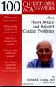 100 Q&A About Heart Attack and Related Cardiac Problems, Edward K. Chung 