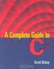A Complete Guide to C#, David Wayne Bishop 