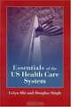 Essentials of the U.S. Health Care System, Leiyu Shi 
