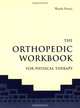 The Orthopedic Workbook for Physical Therapy, Wanda Peresic 