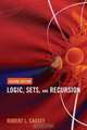 Logic, Sets and Recursion, Robert L. Causey 