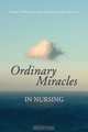 Ordinary Miracles in Nursing, Patricia Winstead-Fry 