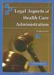 Legal Aspects of Health Care Administration, George D. Pozgar 