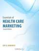 Essentials of Health Care Marketing, Eric N. Berkowitz 