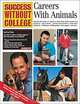 Careers with Animals, Audrey Pavia 