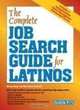 The Complete Job Search Guide for Latinos, Murray Mann, Rose Mary Bombela-Tobias 