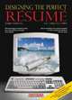 Designing the Perfect Resume, Pat Criscito 