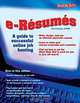 e-Resumes : A Guide to Successful Online Job Hunting, Pat, CPRW Criscito 