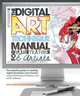 Digital Art Technique Manual for Illustrators and Artists: The Essential Guide to Creating Digital Illustration and Artworks Using Photoshop, Illustrator, and Other Software, Joel Lardner, Paul Roberts 
