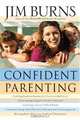 Confident Parenting, Jim Burns 