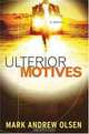 Ulterior Motives, Mark Andrew Olsen 