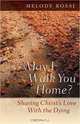 May I Walk You Home?: Sharing Christ