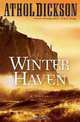 Winter Haven, Athol Dickson 
