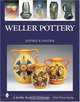 Weller Pottery (Schiffer Book for Collectors (Hardcover)), Jeffrey B. Snyder 