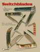 Switchblades: A Collector