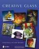 Creative Glass, Charles McFadden Danijela Kracun 