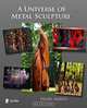 A Universe of Metal Sculpture, Henry Harvey 