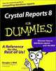 Crystal Reports 8 for Dummies, Douglas J. Wolf 