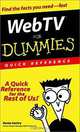 WebTV for Dummies Quick Reference, Renee Gentry 