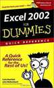 Excel 2002 for Dummies Quick Reference, Colin Banfield, John Walkenbach 