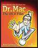 Dr. Mac: The OS X Files, Bob LeVitus 