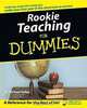 Rookie Teaching for Dummies, W. Michael Kelley 