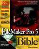 Filemaker Pro 5 Bible, Steven A. Schwartz 