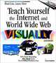 Teach Yourself Visually the Internet and World Wide Web (2nd Edition), Kelleigh Wing, Paul Whitehead, Ruth Maran 