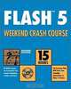 Flash 5 Weekend Crash Course, Shamms Mortier 