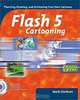 Flash 5 Cartooning (with CD-ROM), Mark Clarkson 