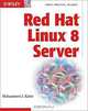 Red Hat Linux 8 Server, Mohammed J. Kabir, Mohammed J. Kabir 