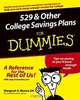 529 & Other College Savings Plans for Dummies, Margaret A. Munro 