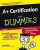 A+ Certification for Dummies, Ron Gilster 
