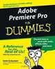 Adobe Premiere Pro for Dummies, Keith Underdahl 