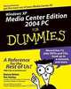 Windows XP Media Center Edition 2004 PC for Dummies, Danny Briere, Pat Hurley 